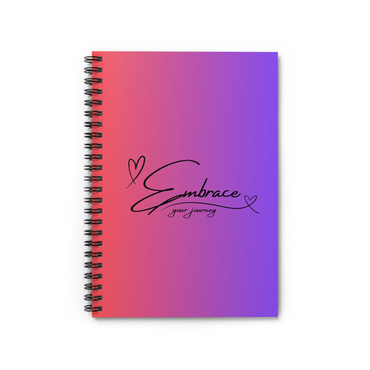 EMBRACE your journey Spiral Notebook - Ruled Line