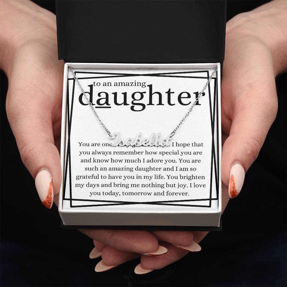 To An Amazing Daughter Name Necklace