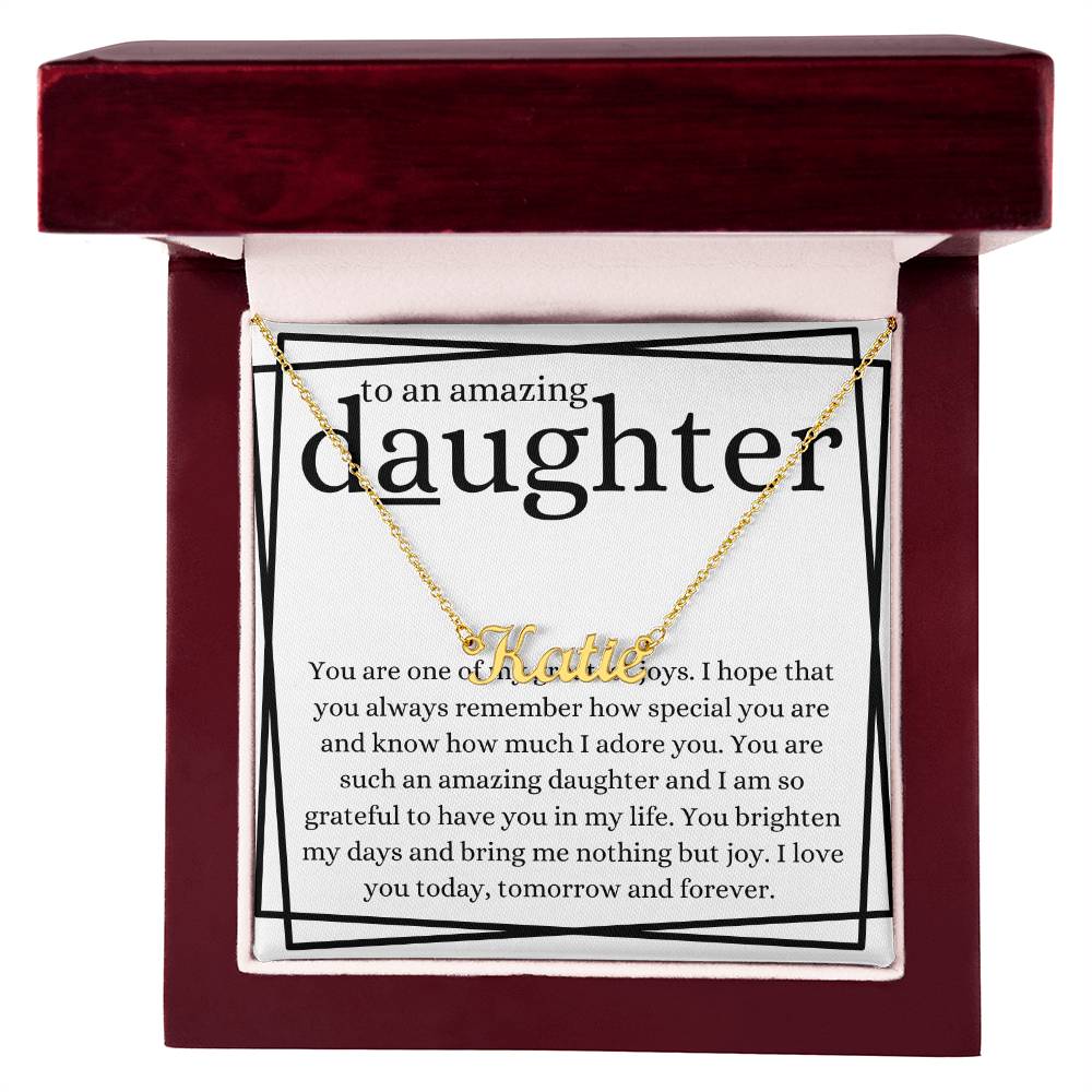 To An Amazing Daughter Name Necklace