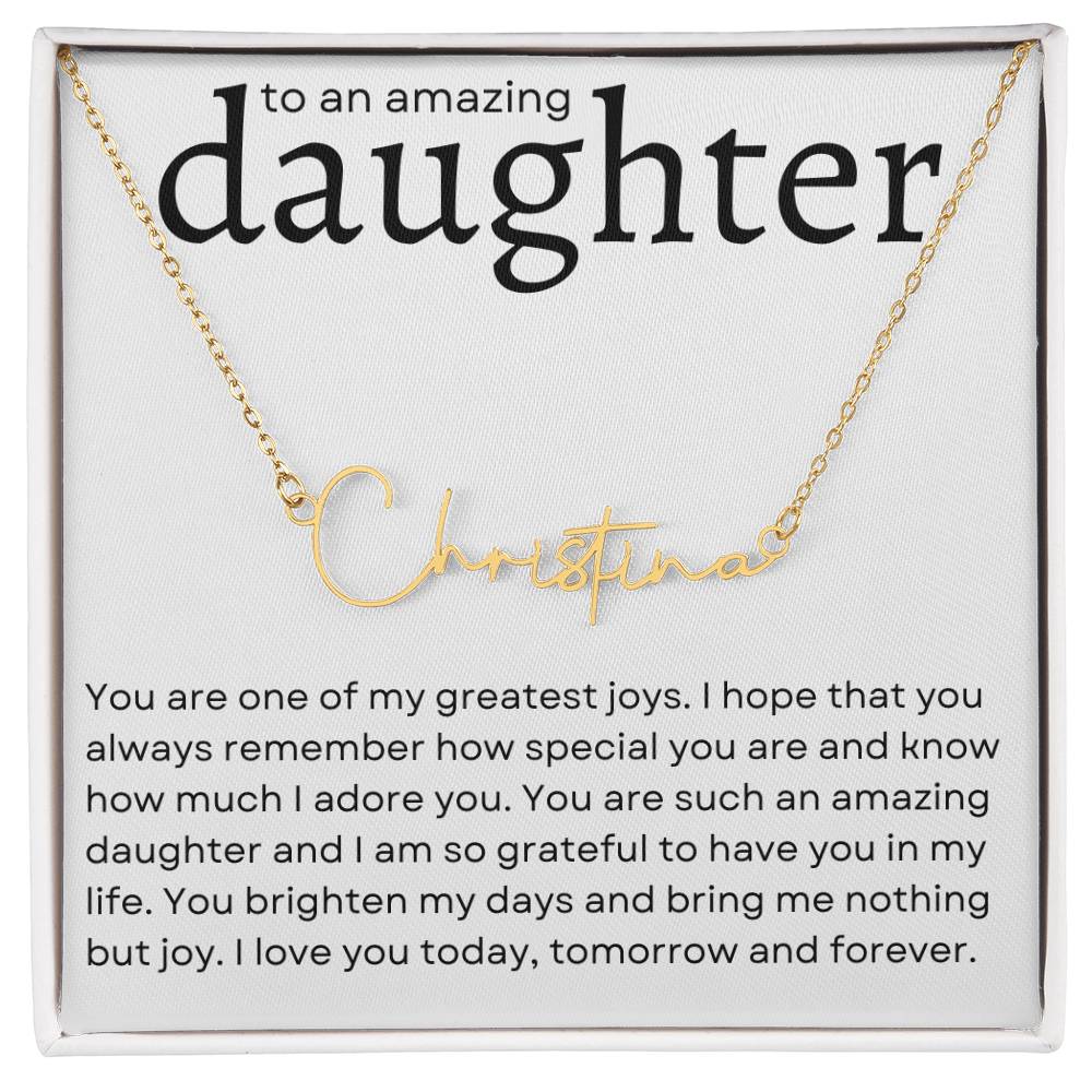 To an Amazing Daughter Name Necklace