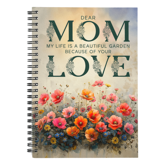 Dear Mom | Thank you for your love | I Love You | Spiral Bound Notebook